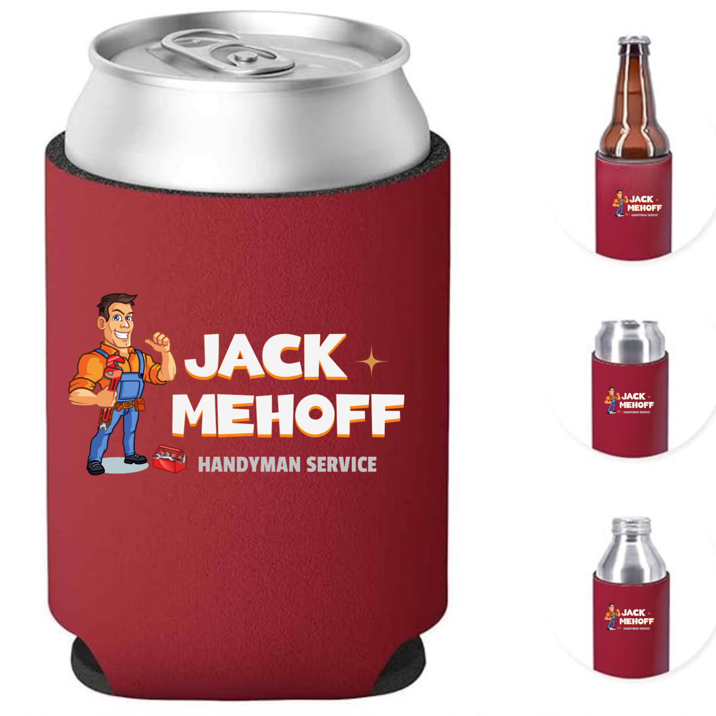 JACK MEHOFF HANDYMAN SERVICE CAN COOLER, KOOZIE