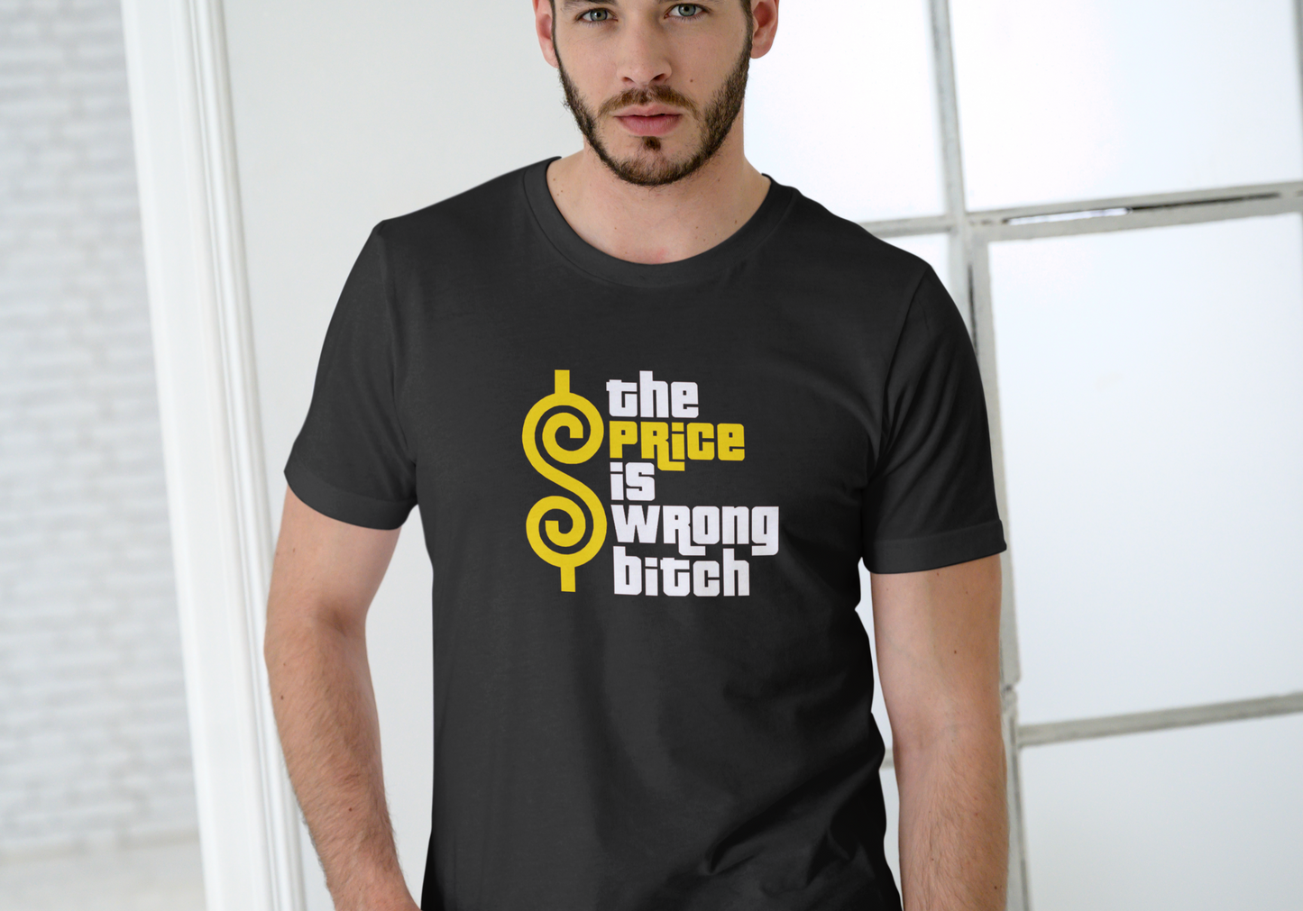 The Price is Wrong Bitch, T-SHIRT, UNISEX, COTTON