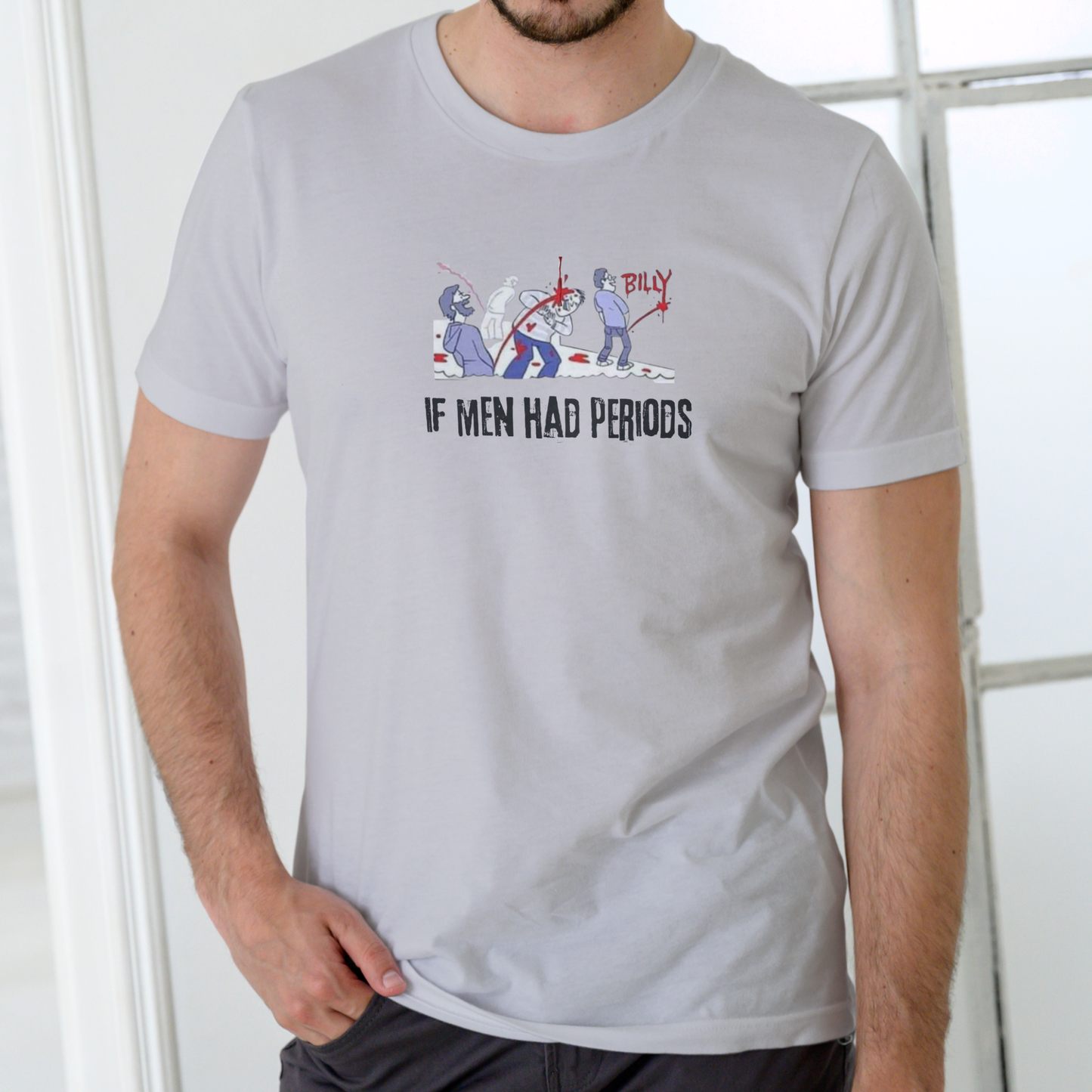 IF MEN HAD PERIODS, T-SHIRT, UNISEX, COTTON