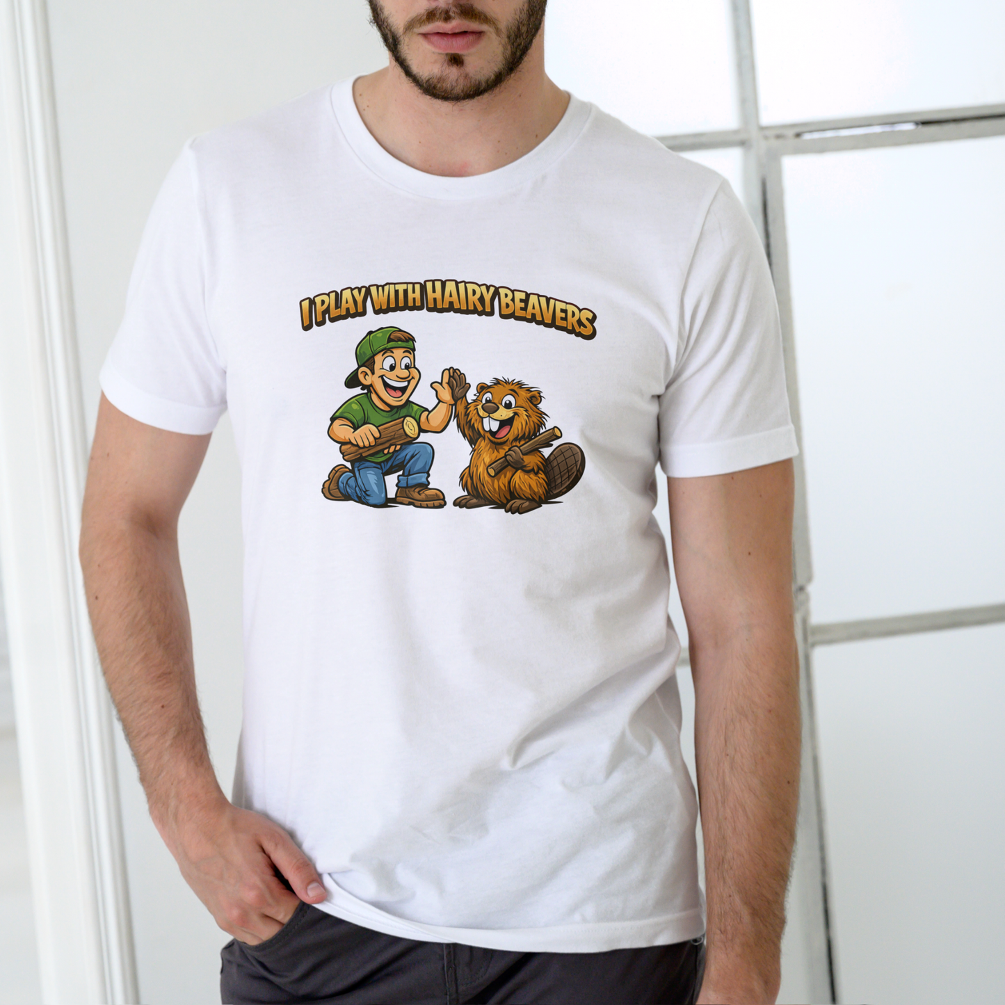 I PLAY WITH HAIRY BEAVERS T Shirt, Unisex Cotton