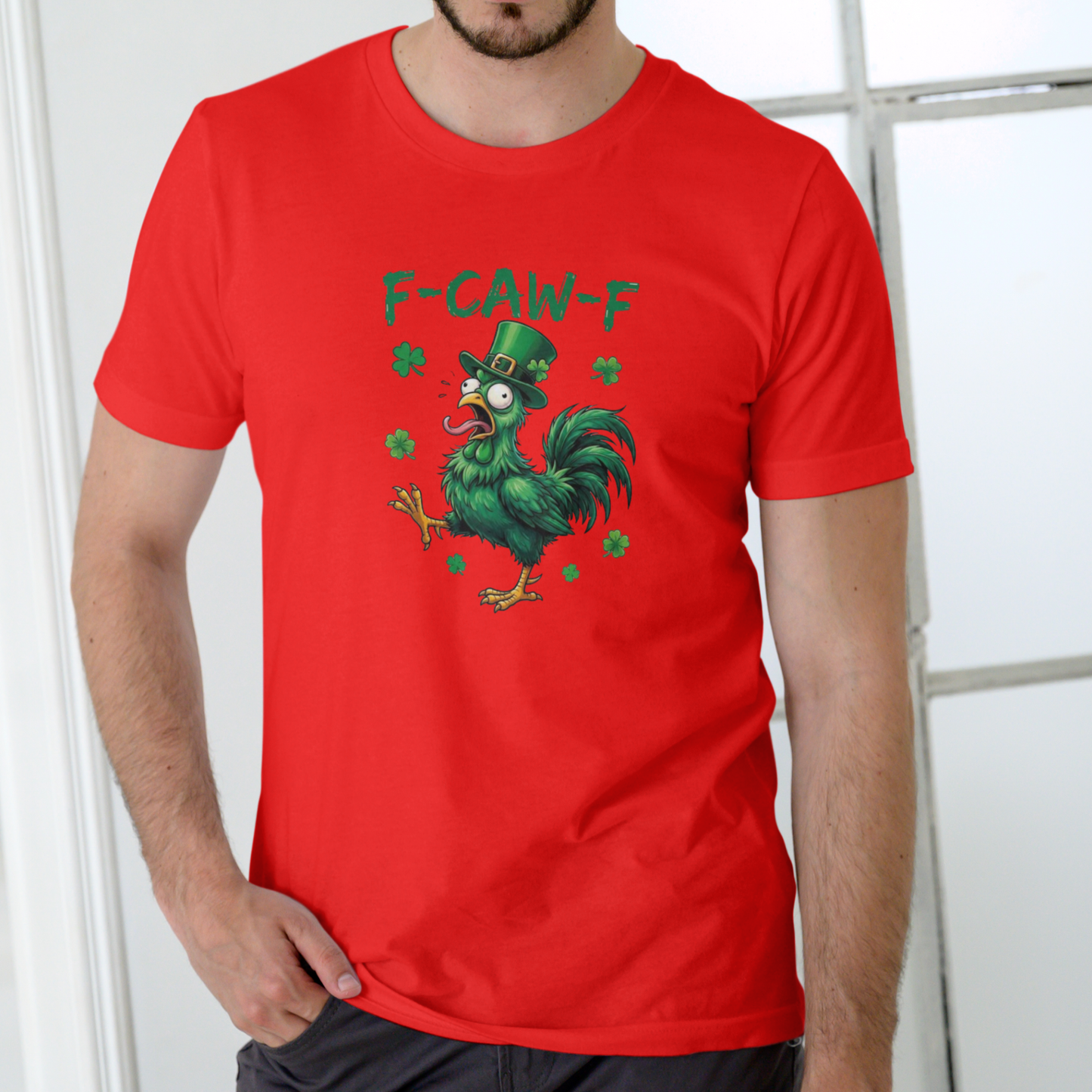 F CAW F – St. Patrick’s Day Chicken – Funny Unisex Cotton T-Shirt
