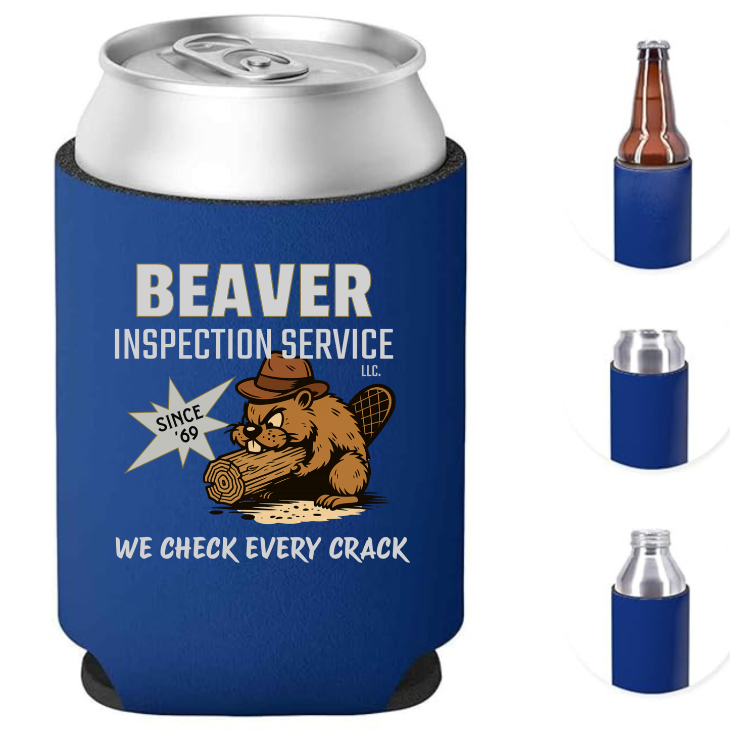 BEAVER INSPECTION SERVICE Funny Can Cooler