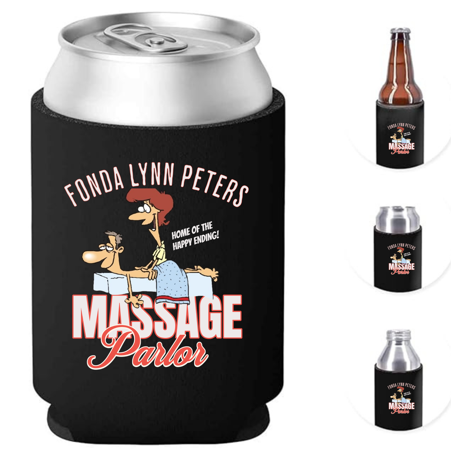 Fonda Lynn Peters Massage Parlor – Funny Can Cooler / Koozie