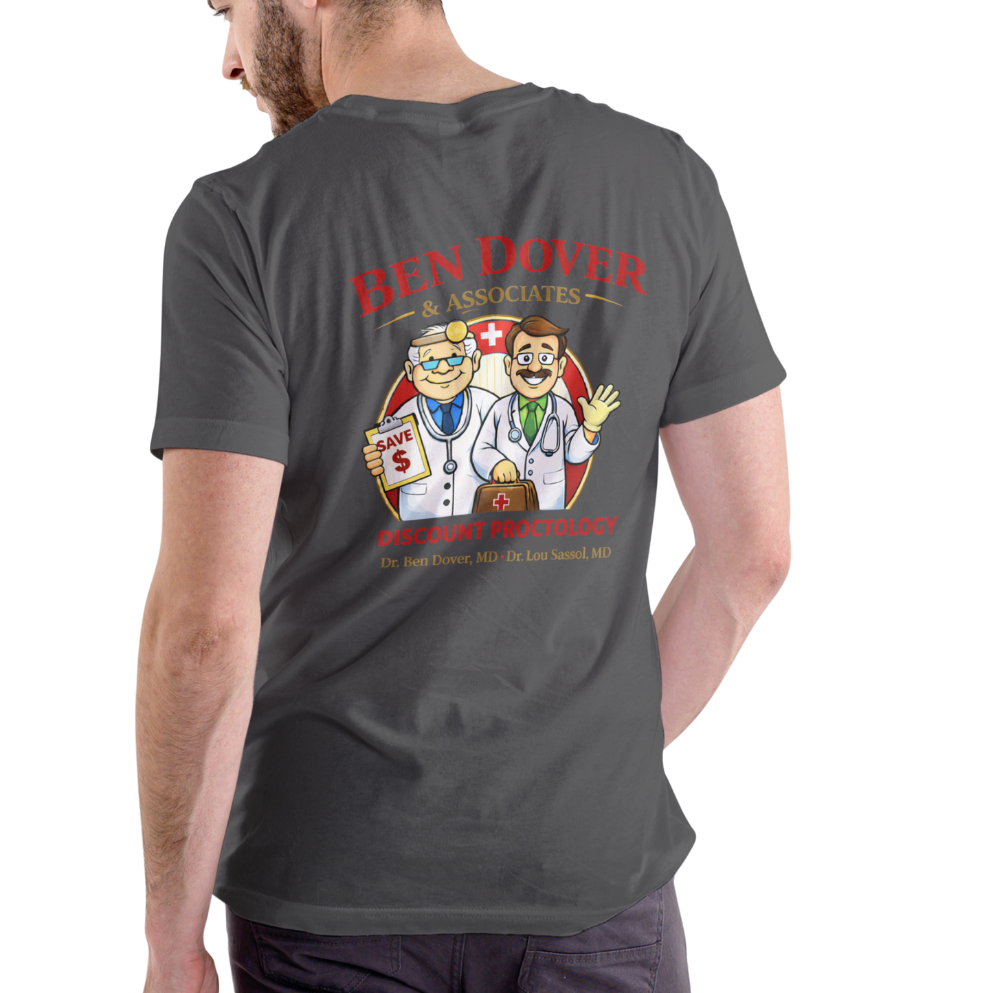 BEN DOVER AND ASSOCIATES DISCOUNT PROCTOLOGY – Funny Unisex Cotton T-Shirt