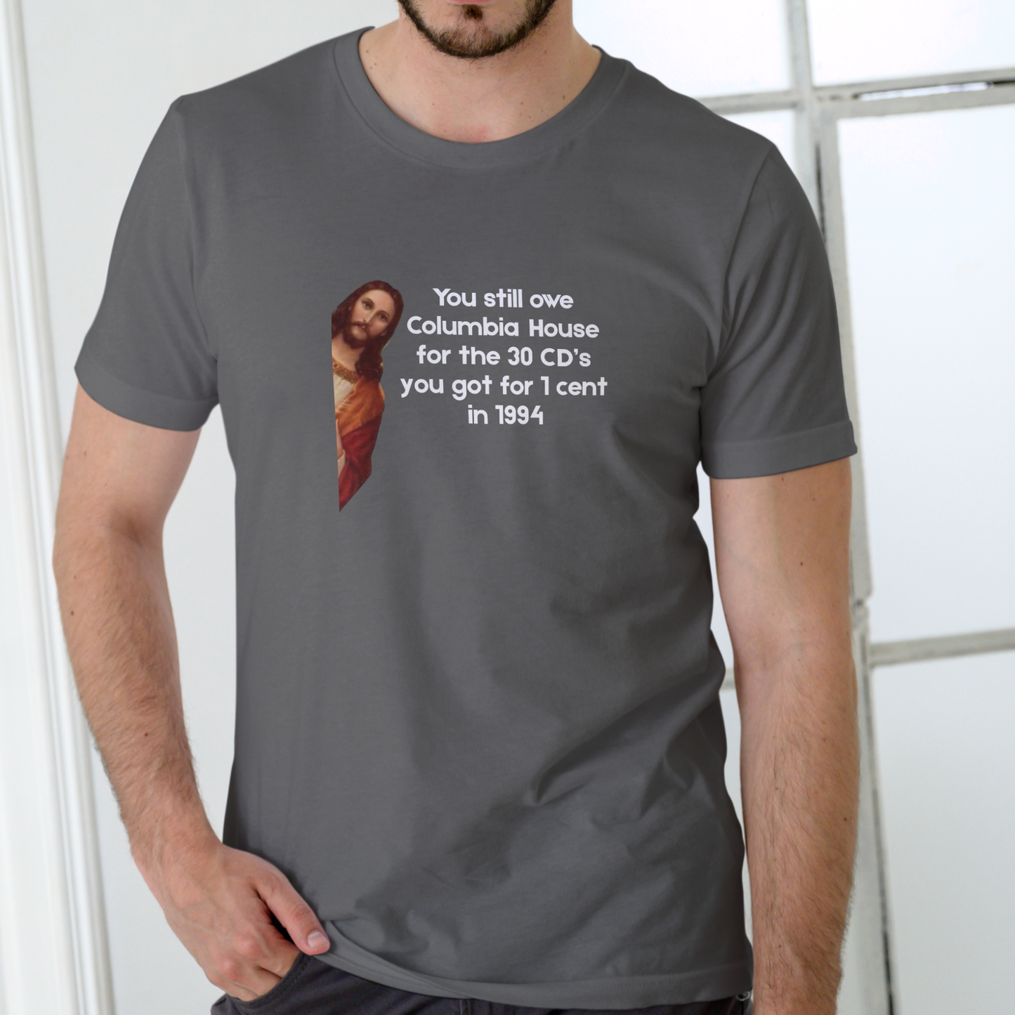 YOU STILL OWE COLUMBIA HOUSE JESUS – Funny Unisex Cotton T-Shirt