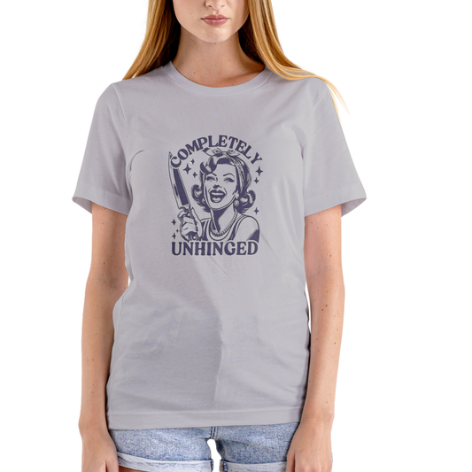 COMPLETELY UNHINGED – Funny T-Shirt (Unisex Cotton)