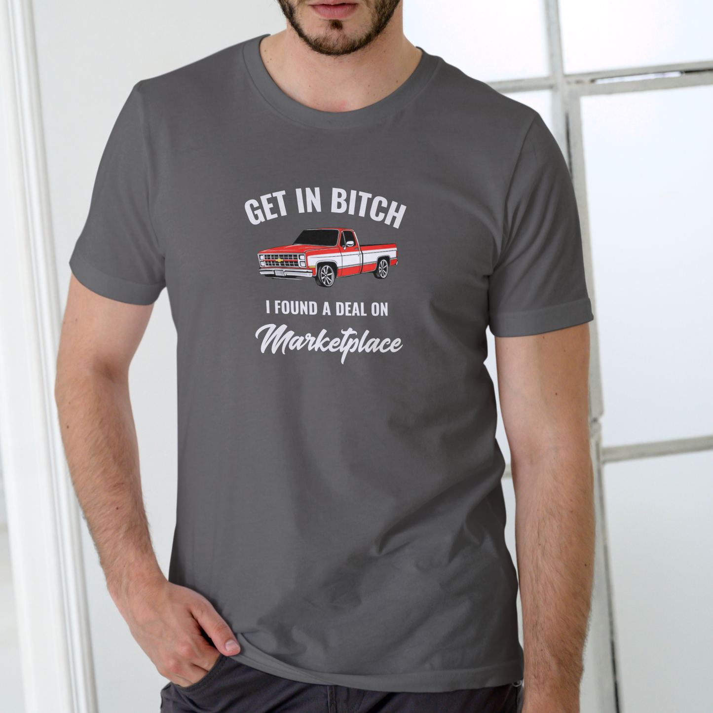 GET IN BITCH I FOUND A DEAL ON MARKETPLACE – Funny Unisex Cotton T-Shirt