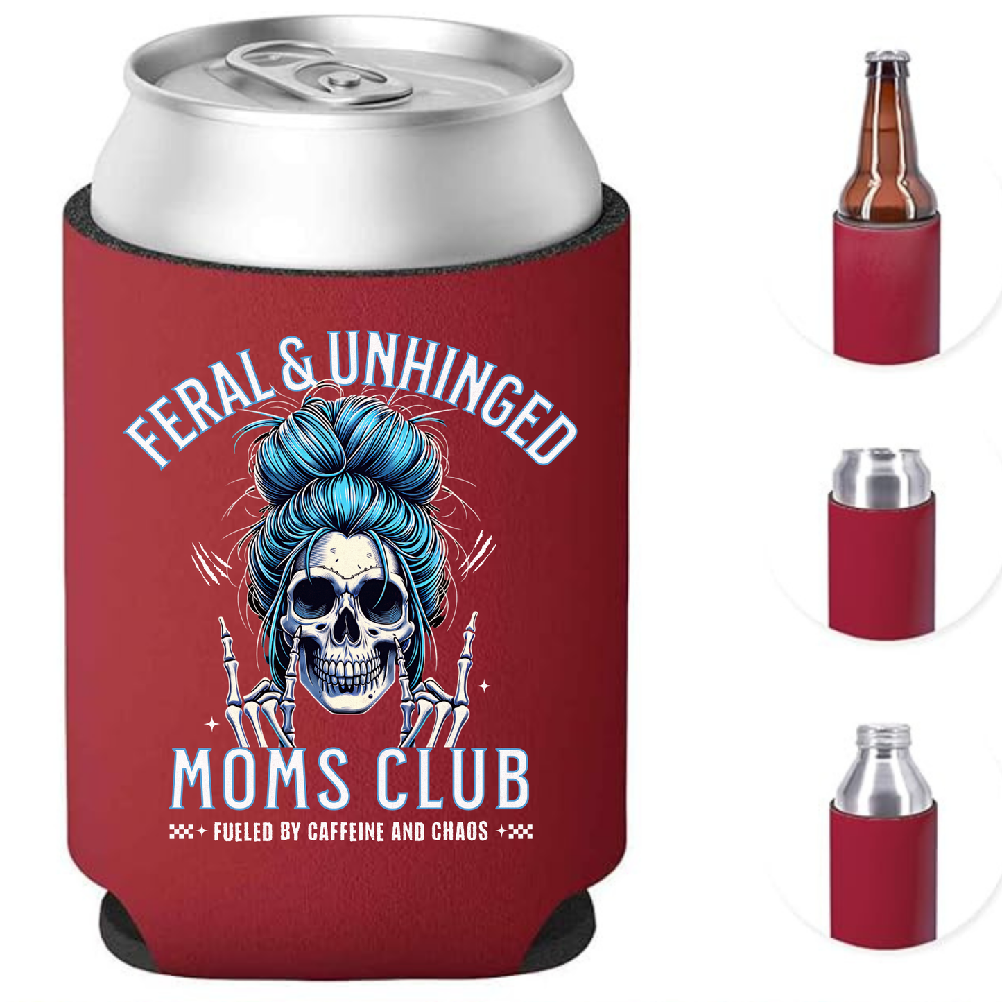 Feral and Unhinged Moms Club Can Cooler
