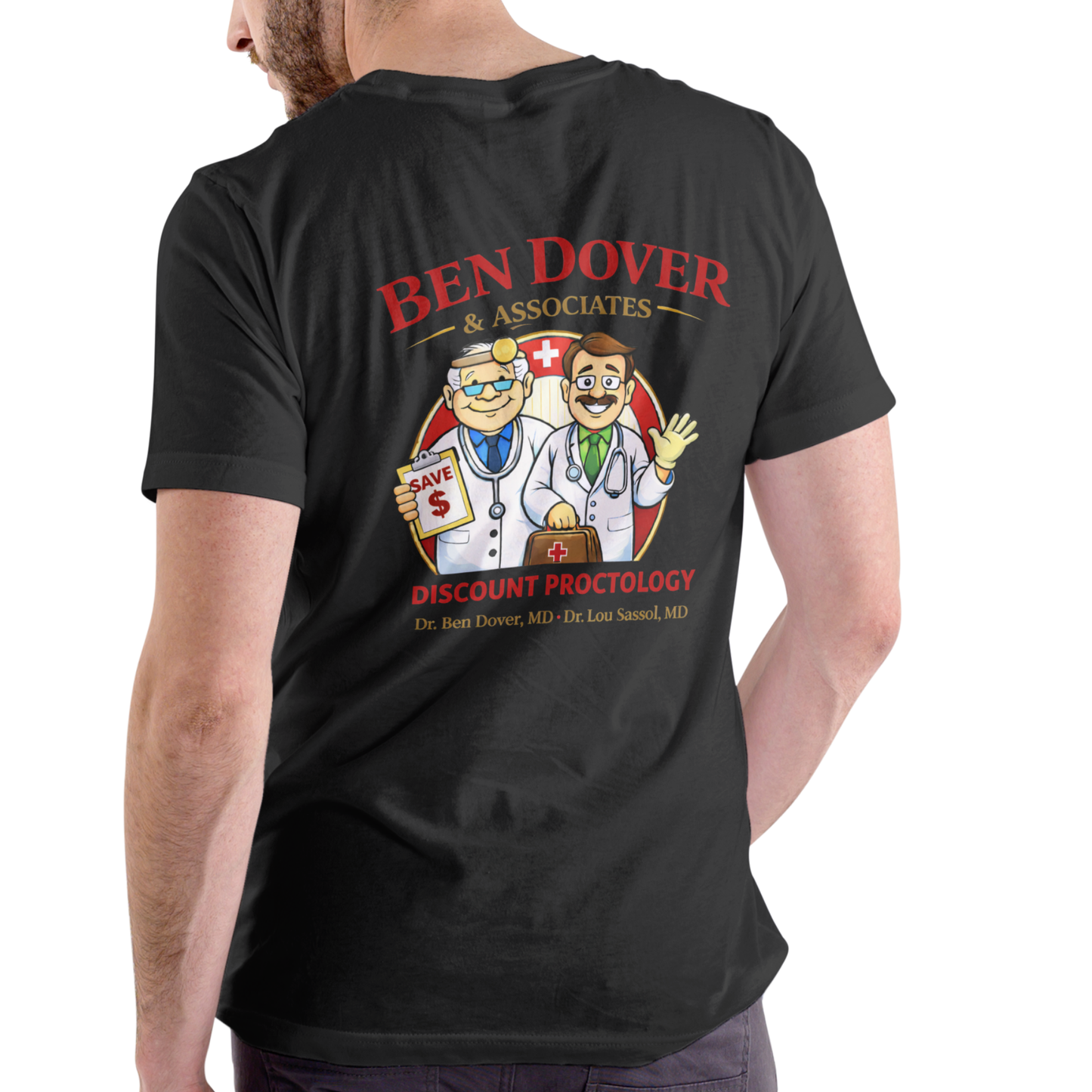BEN DOVER AND ASSOCIATES DISCOUNT PROCTOLOGY – Funny Unisex Cotton T-Shirt