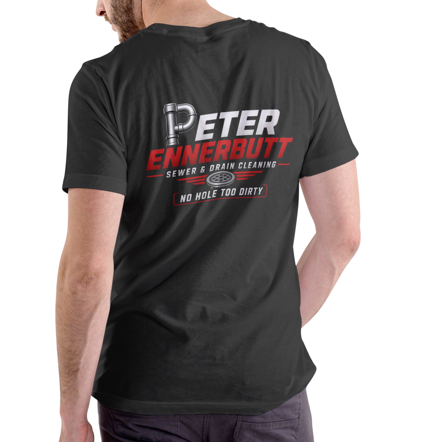Peter Ennerbutt Sewer and Drain Cleaning Funny T-Shirt