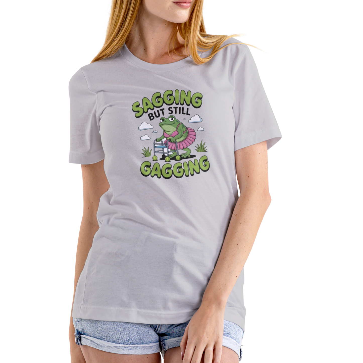 SAGGING BUT STILL GAGGING t-shirt