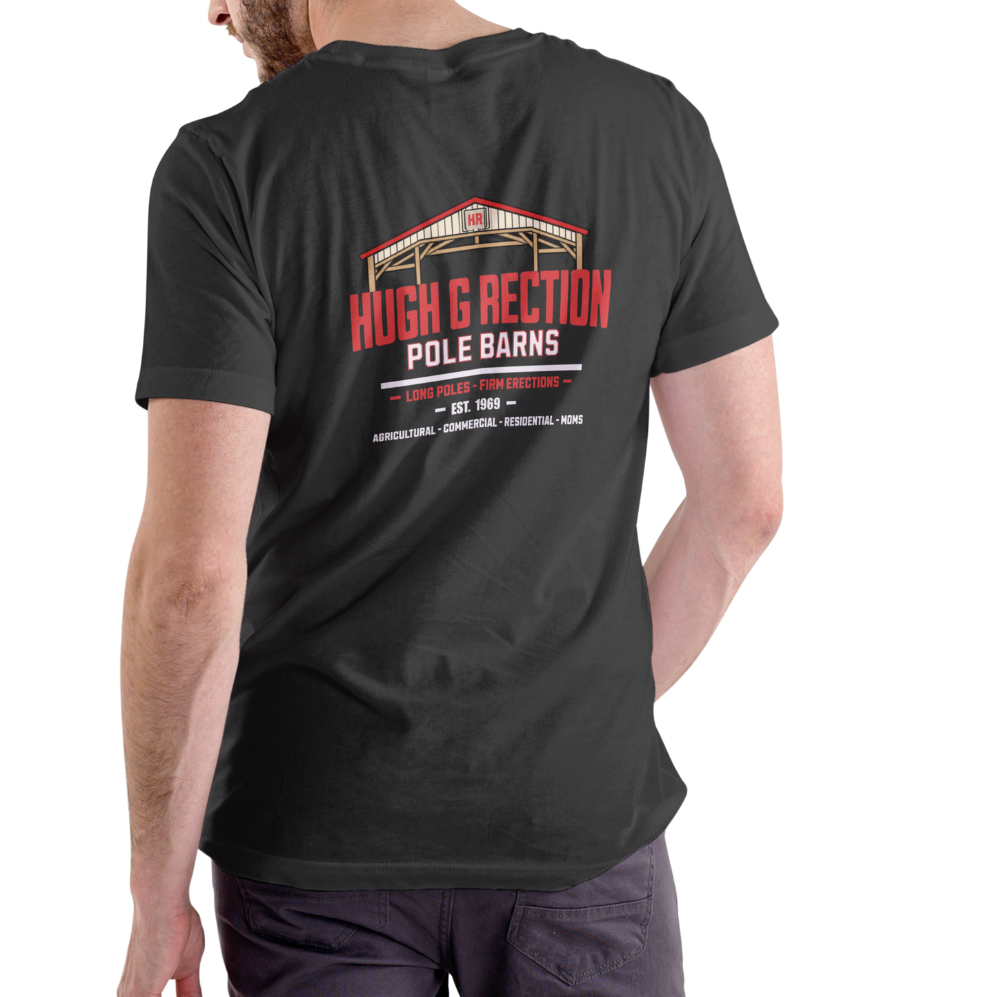 HUGH G RECTION POLE BARNS T-Shirt