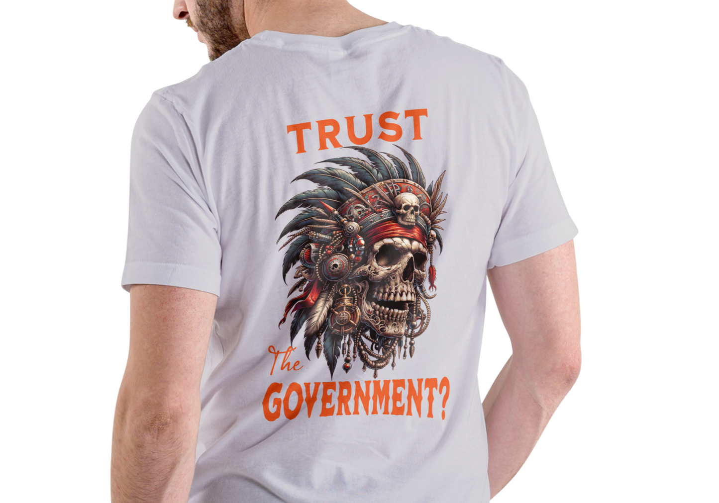 TRUST THE GOVERNMENT? Shirt