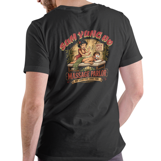 “Sum Yung Ho Massage Parlor” Funny T