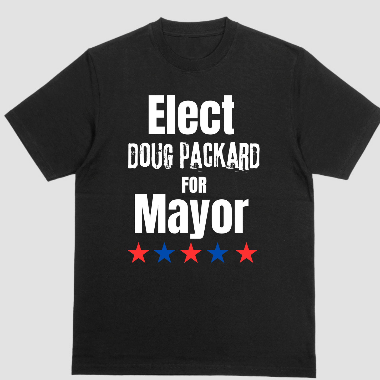 DOUG PACKARD FOR MAYOR SHIRT