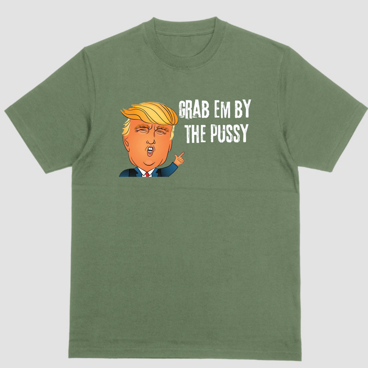 Trump, Grab em by the Pussy Political Shirt