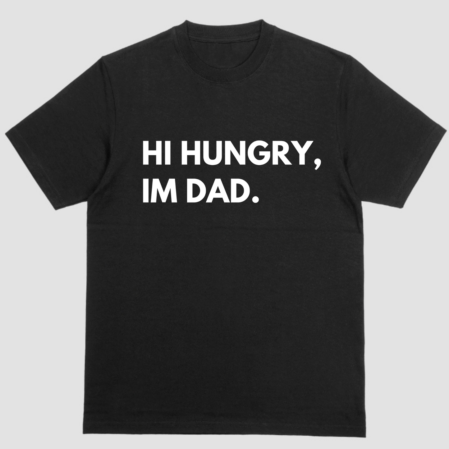 Short sleeve shirt, HI HUNGRY IM DAD