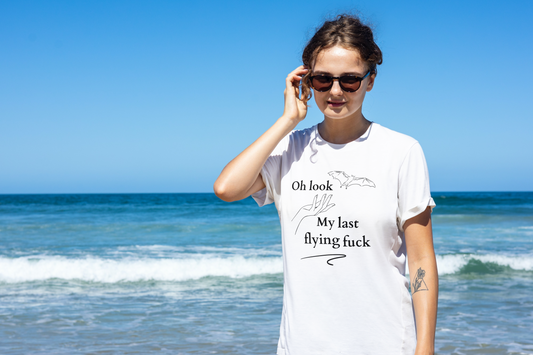 Short sleeve T shirt, OH LOOK MY LAST FLYING FUCK