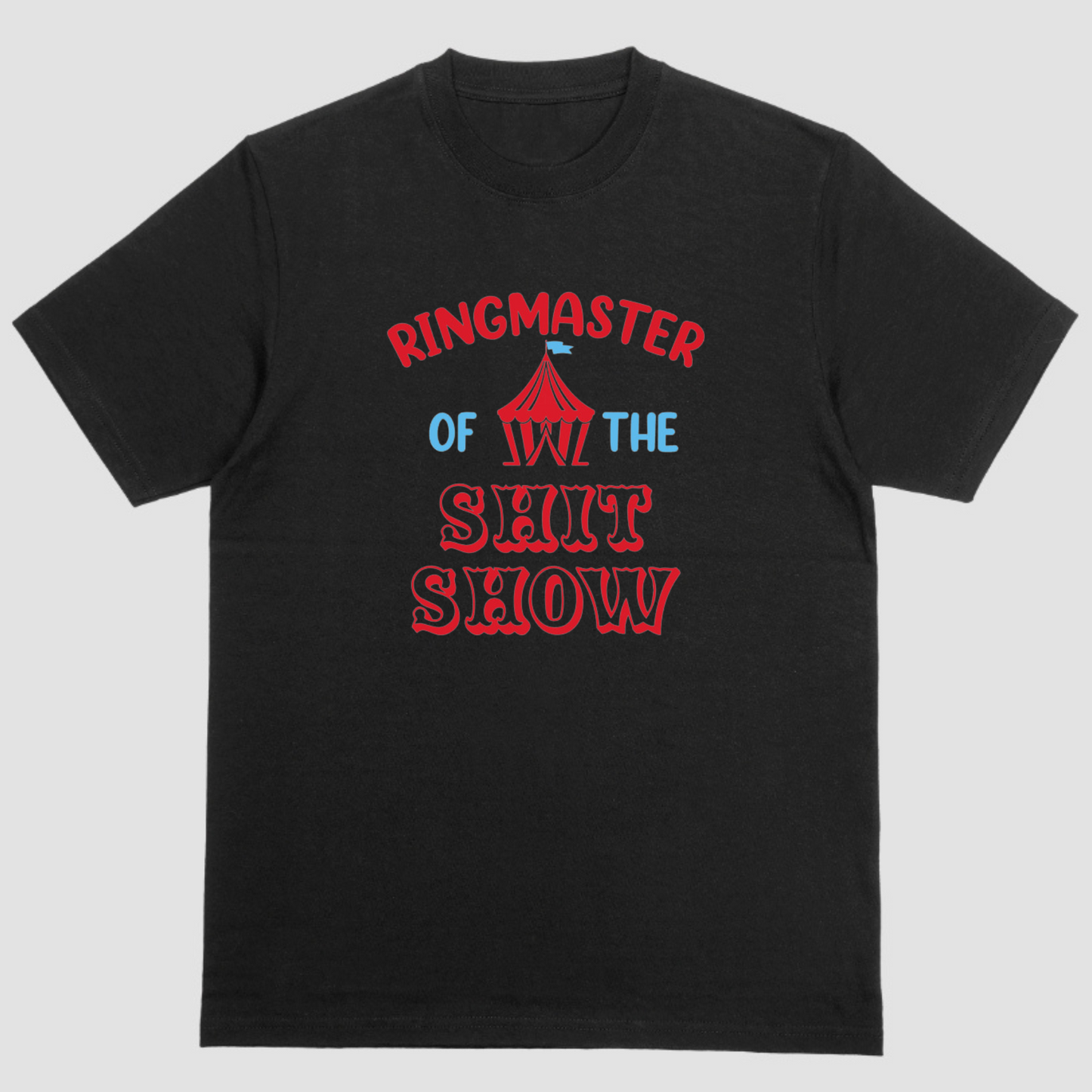 Short sleeve shirt, RINGMASTER OF THE SHIT SHOW