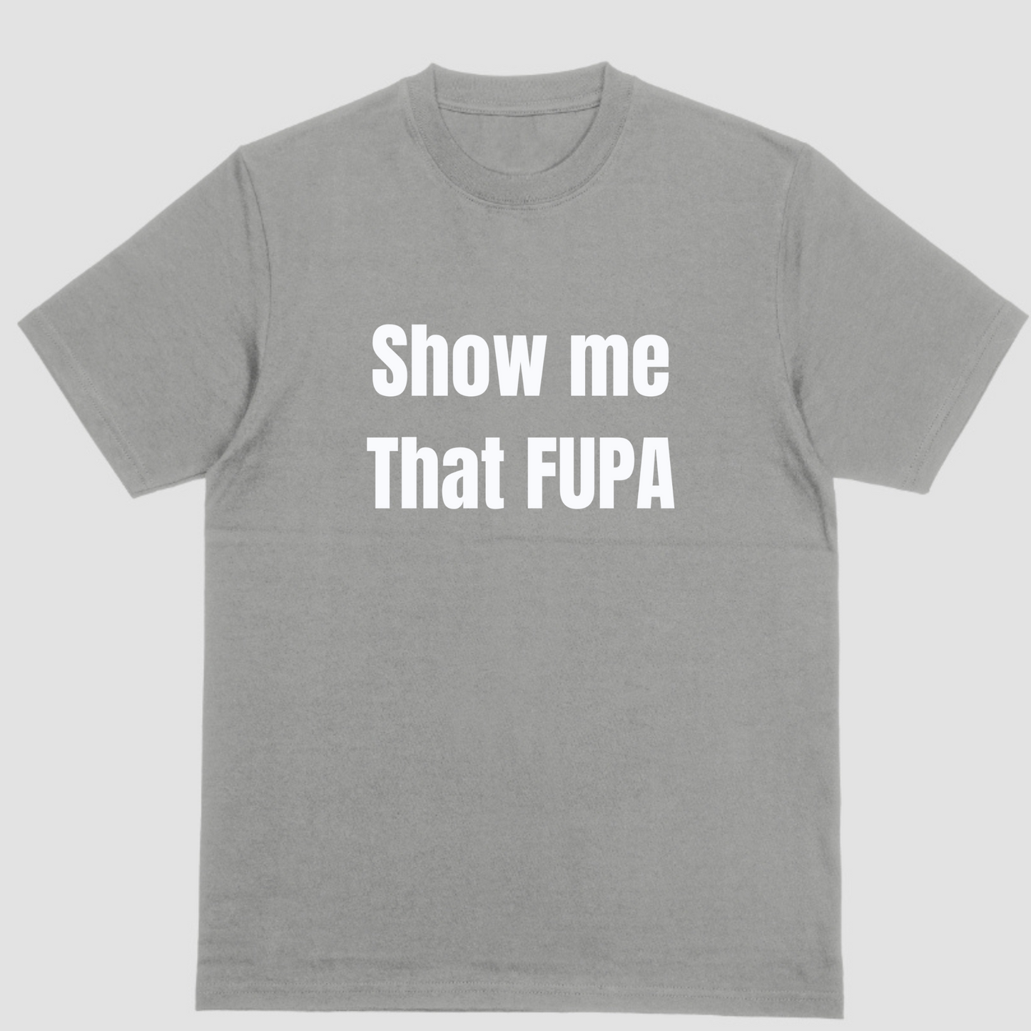 Short sleeve shirt SHOW ME THAT FUPA