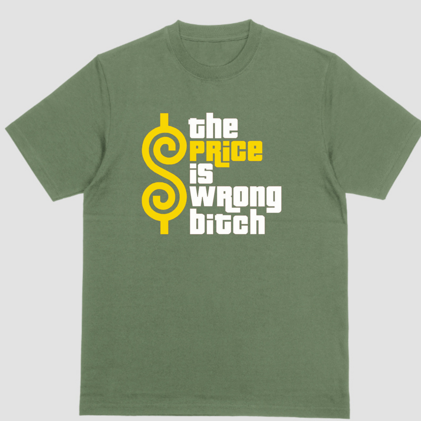 THE PRICE IS WRONG BITCH, Short sleeve shirt