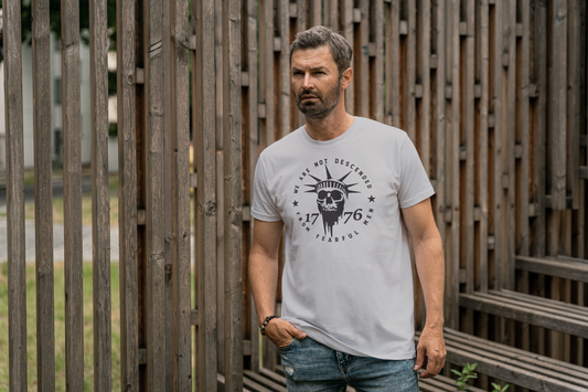 Short sleeve shirt. We are not decendents of fearful men