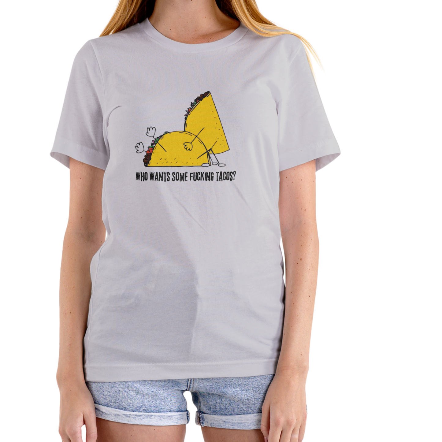 WHO WANTS SOME F#ING  TACOS Funny T Shirt, Unisex Cotton