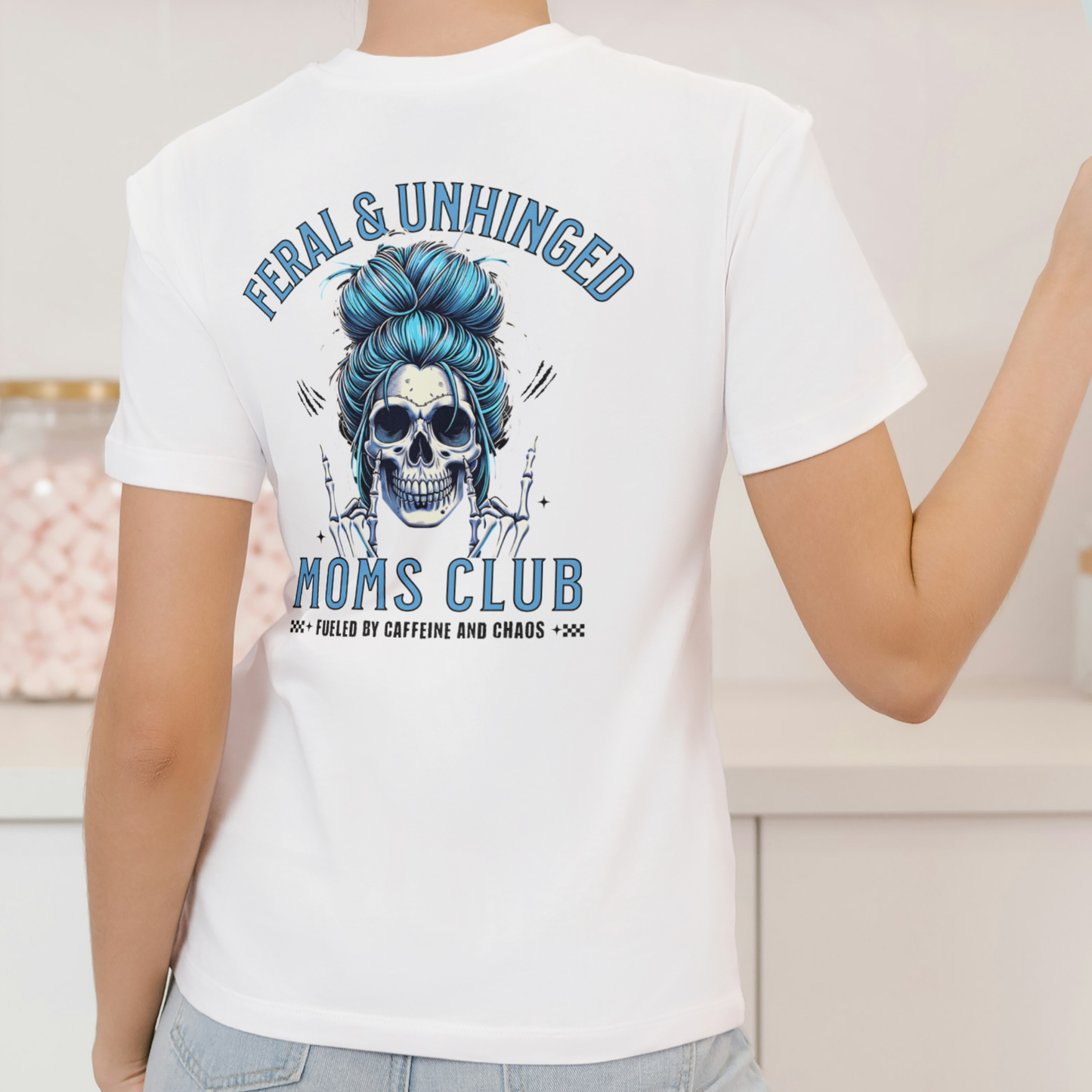 “FERAL AND UNHINGED MOMS CLUB” Unisex Cotton T-Shirt.