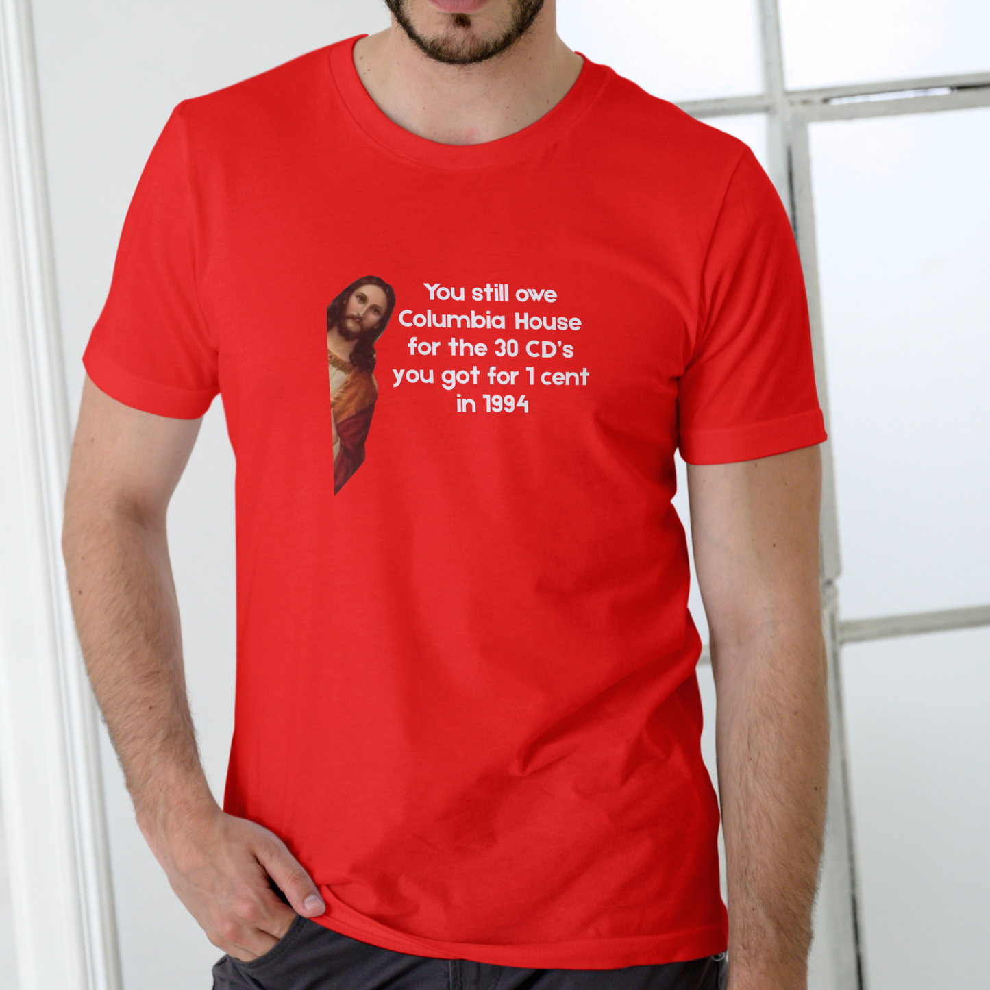 YOU STILL OWE COLUMBIA HOUSE JESUS – Funny Unisex Cotton T-Shirt
