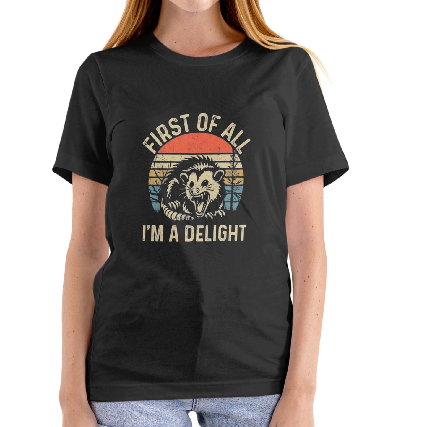FIRST OF ALL I'M A DELIGHT, Funny T shirt Unisex Cotton