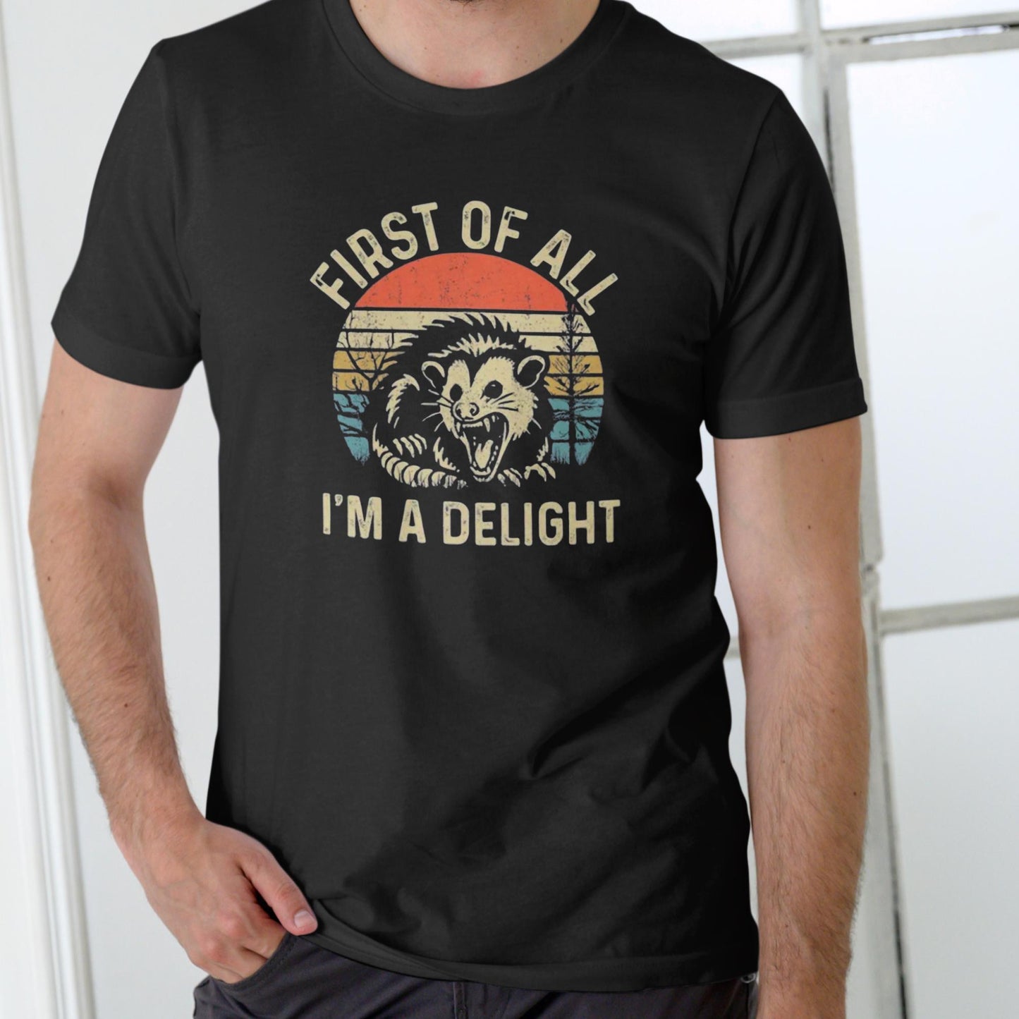 FIRST OF ALL I'M A DELIGHT, Funny T shirt Unisex Cotton