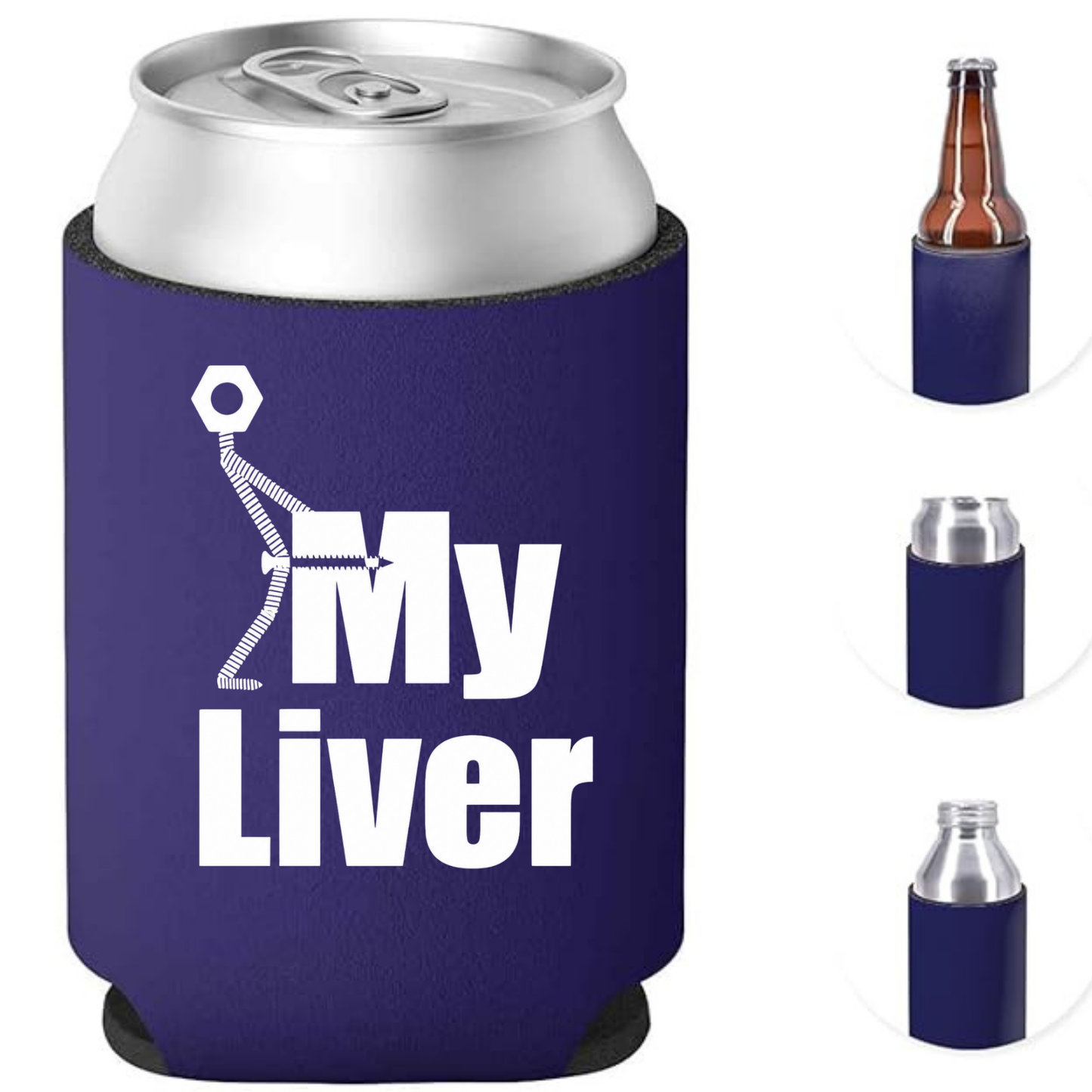 SCREW MY LIVER – Funny Can Cooler / Koozie