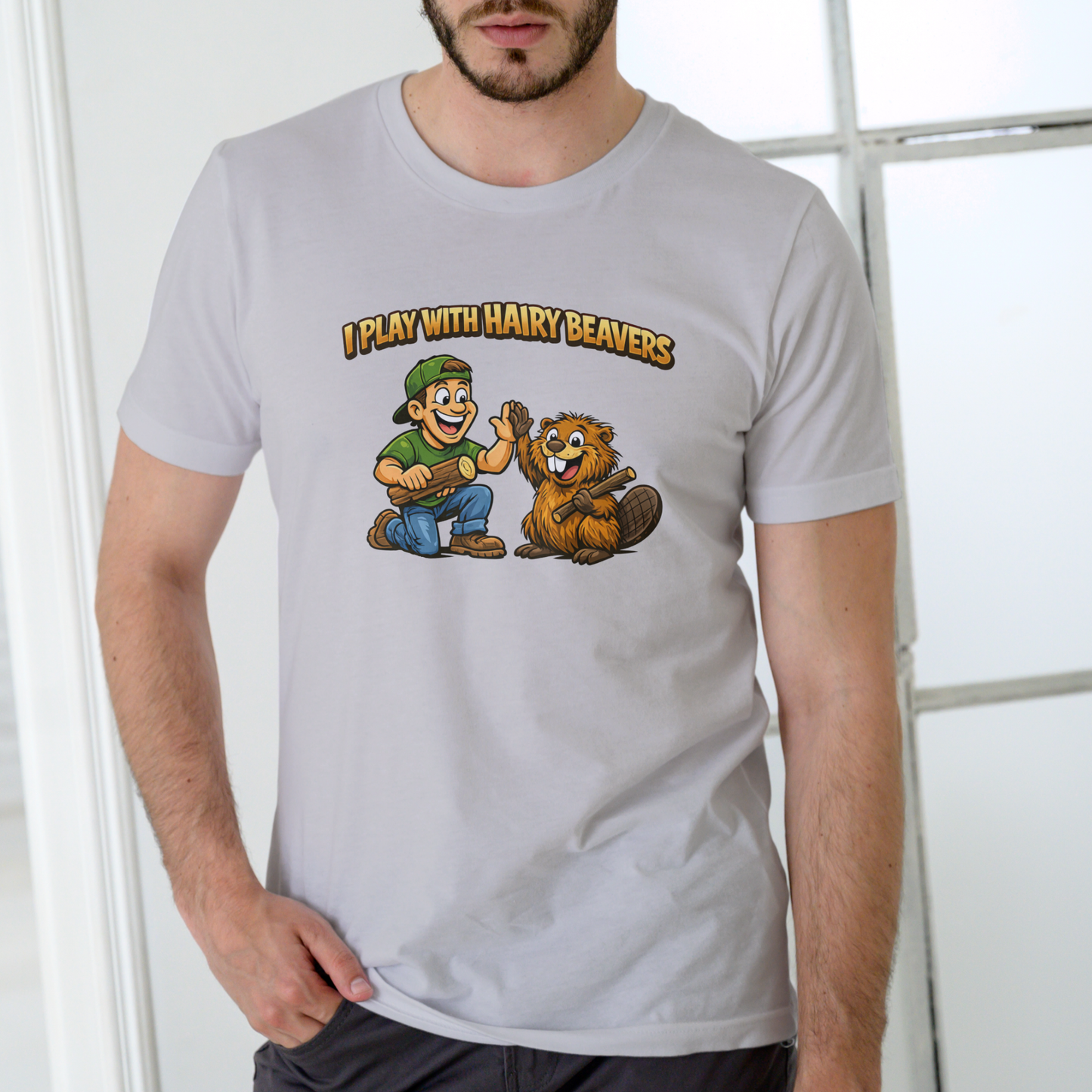 I PLAY WITH HAIRY BEAVERS T Shirt, Unisex Cotton