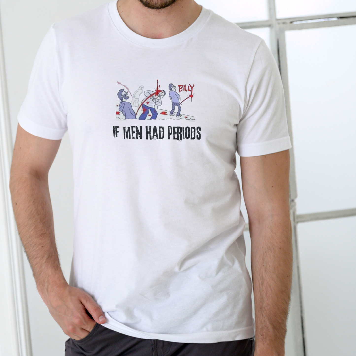 IF MEN HAD PERIODS, T-SHIRT, UNISEX, COTTON