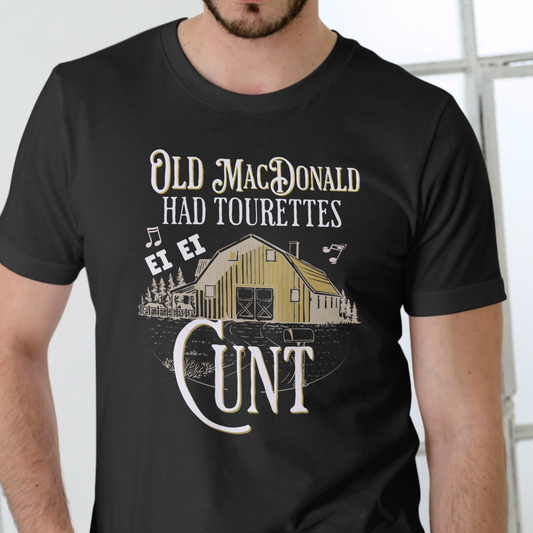 OLD MACDONALD HAD TOURETTES EIEI, Unisex, Cotton T Shirt