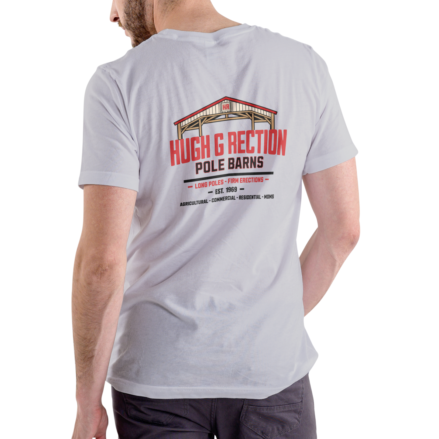 HUGH G RECTION POLE BARNS T-Shirt