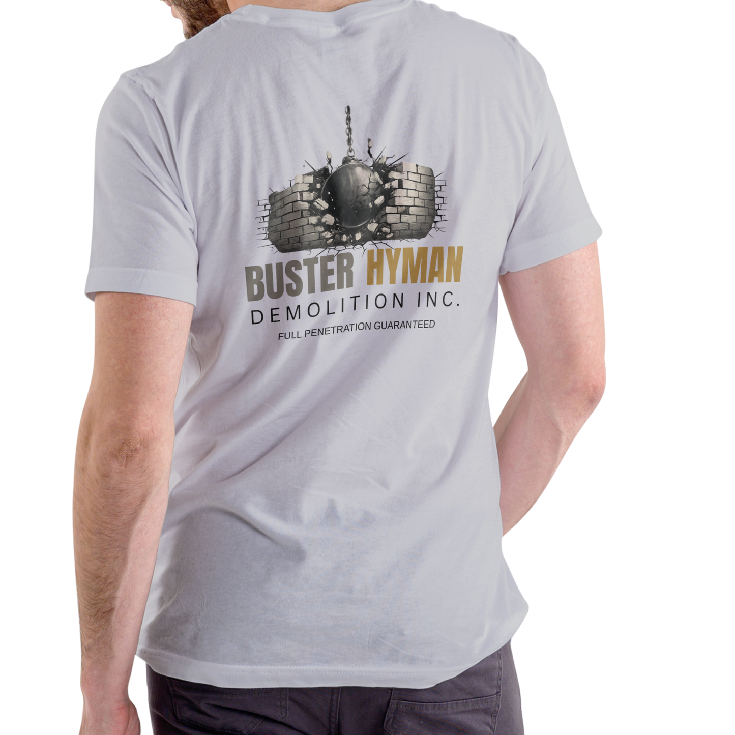 BUSTER HYMAN DEMOLITION INC. Funny name T shirt Unisex Cotton