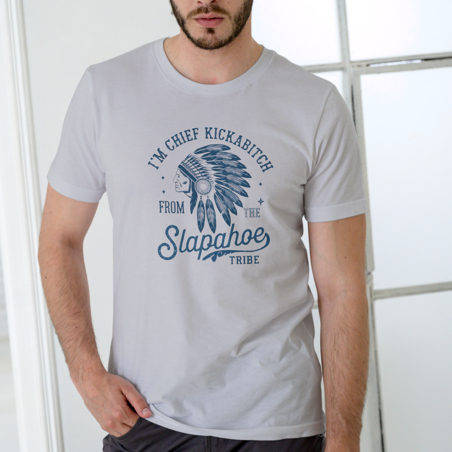 CHIEF KICKABITCH FROM THE SLAPAHOE TRIBE, Unisex Cotton Funny T Shirt