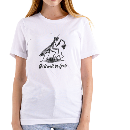 GIRLS WILL BE GIRLS – Funny T-Shirt (Unisex Cotton)