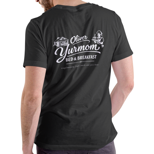 OLIVER YURMOM BED AND BREAKFAST, Funny T Shirt, Unisex Cotton