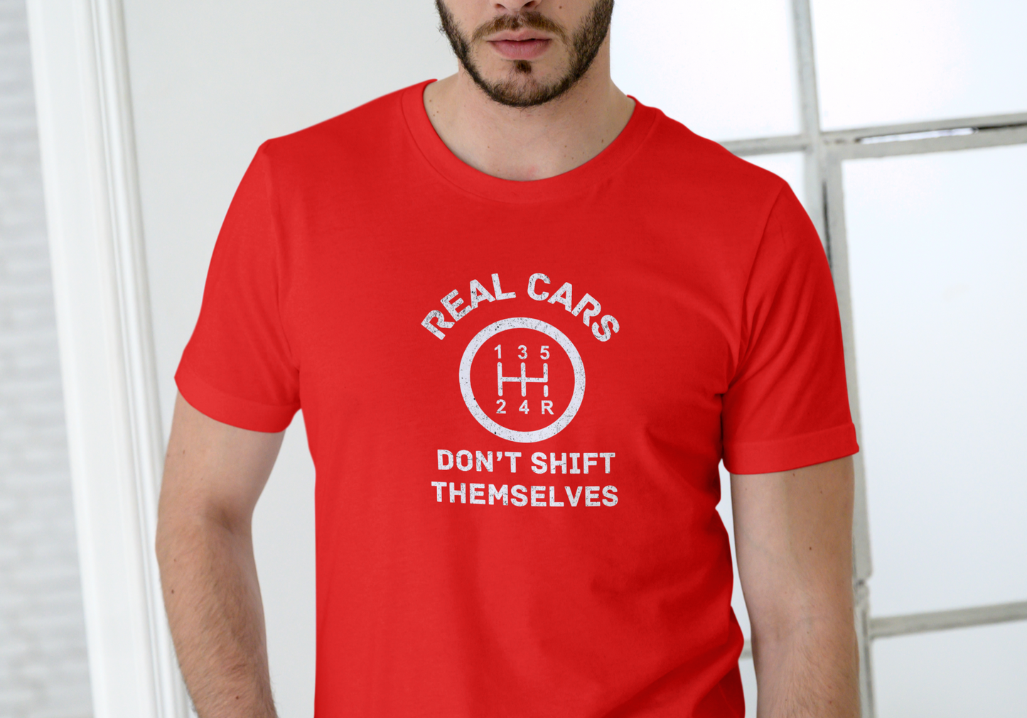 REAL CARS DON'T SHIFT THEMSELVES, T-SHIRT, UNISEX, COTTON
