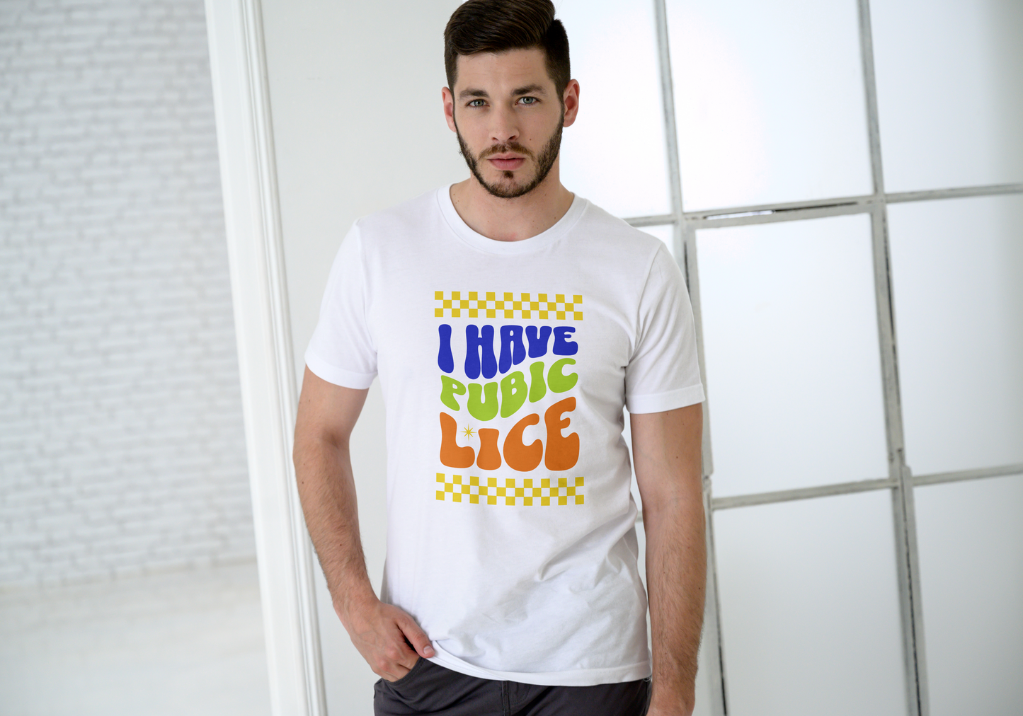 I Have Pubic Lice, T-SHIRT, UNISEX, COTTON