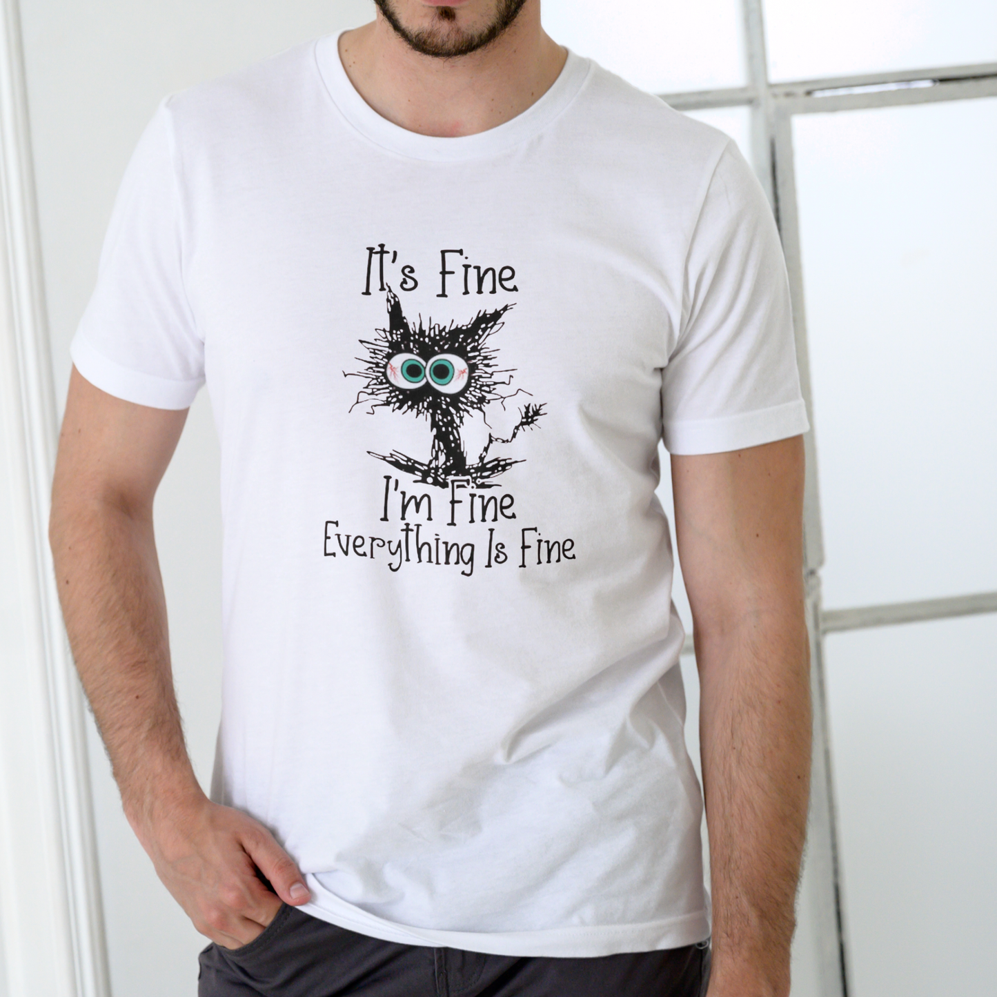 It's Fine, I'm Fine, Everything Is Fine T-Shirt – Unisex Cotton Tee for Women &amp; Men